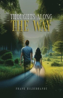 Thoughts Along The Way 1