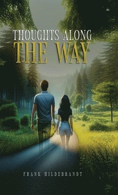 Thoughts Along The Way 1