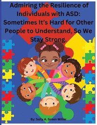 bokomslag Admiring the Resilience of Individuals with ASD