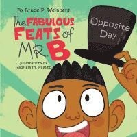 Fabulous Feats of Mr.B 1