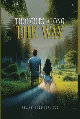 Thoughts Along The Way 1