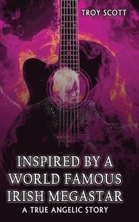 bokomslag "Inspired by a World Famous Irish Megastar"