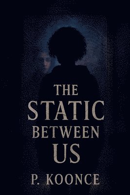bokomslag Static Between Us