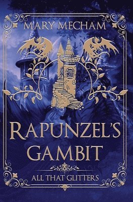 Mary Mecham - Rapunzel's Gambit, Inbunden