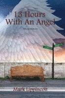 13 Hours with an Angel
