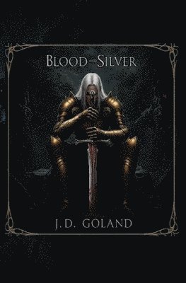 bokomslag Blood and SIlver