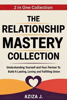 bokomslag Relationship Mastery Collection