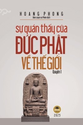 Hoang Phong - Sự quán thấy của Đức Phật về thế giới - Quyển 1, Häftad