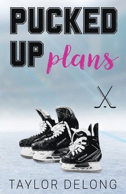 Pucked Up Plans 1