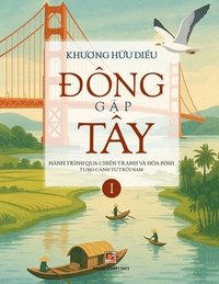 bokomslag ?ÔNG G?p TÂY (T?p 1 - softcover - black-and-white- 2025 version)