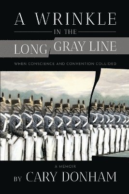 bokomslag Wrinkle in the Long Gray Line