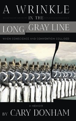 bokomslag Wrinkle in the Long Gray Line