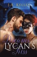 bokomslag Dreams of A Lycan's Kiss