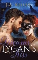 bokomslag Dreams of A Lycan's Kiss