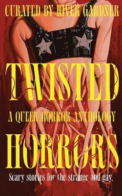 River Gardner, Aiden E Messer, Wesley Winters, Aiden E. Messer - Twisted Horrors, Häftad
