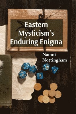 bokomslag Eastern Mysticism's Enduring Enigma