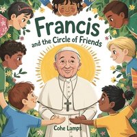 bokomslag Francis and the Circle of Friends