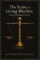 bokomslag Scales of Living Rhythm