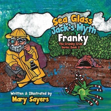 bokomslag Sea Glass Jack's Myth: Franky The Cranky Crab