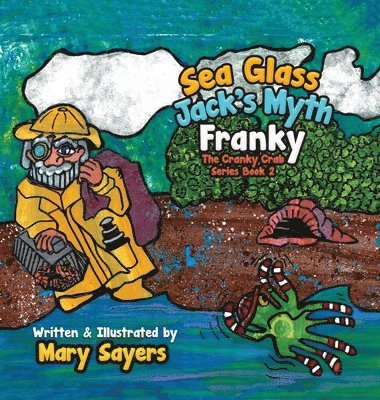 Mary Sayers - Sea Glass Jack's Myth, Inbunden