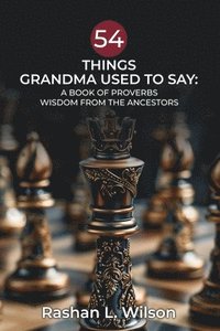 bokomslag 54 Things Grandma Used To Say