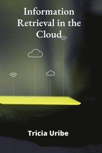 bokomslag Information Retrieval in the Cloud