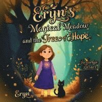 bokomslag Eryn's Magical Meadow and The Tree of Hope