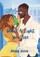 bokomslag What A Light You Are