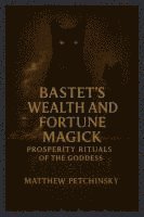 bokomslag Bastet's Wealth and Fortune Magick