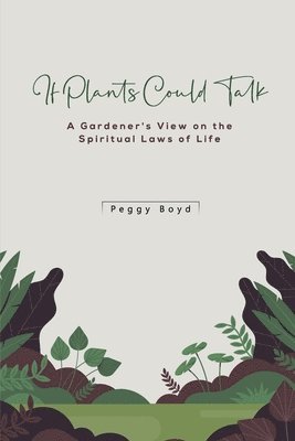 If Plants Could Talk 1