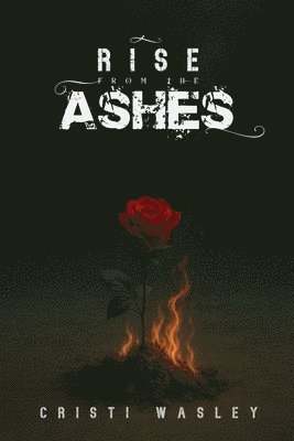 bokomslag Rise From the Ashes
