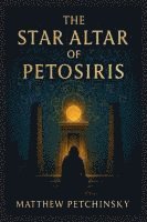 bokomslag Star Altar of Petosiris