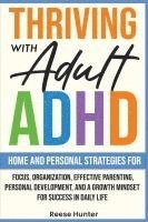 bokomslag Thriving with Adult ADHD