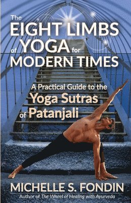 bokomslag The Eight Limbs of Yoga for Modern Times