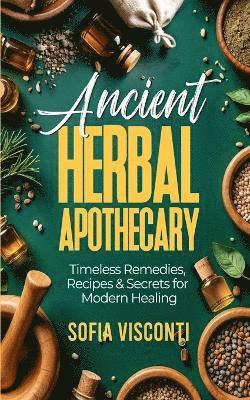 bokomslag Ancient Herbal Apothecary