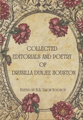 bokomslag Collected Editorials and Poetry of Drusilla Dunjee Houston