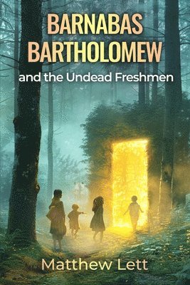 bokomslag Barnabas Bartholomew and the Undead Freshmen