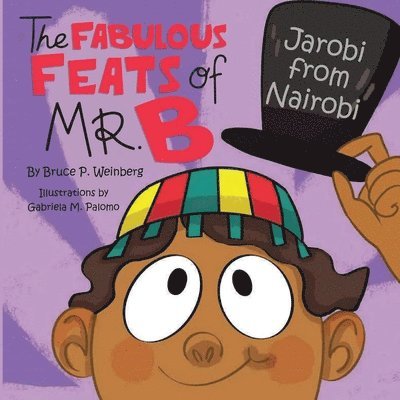 Fabulous Feats of MR.B 1