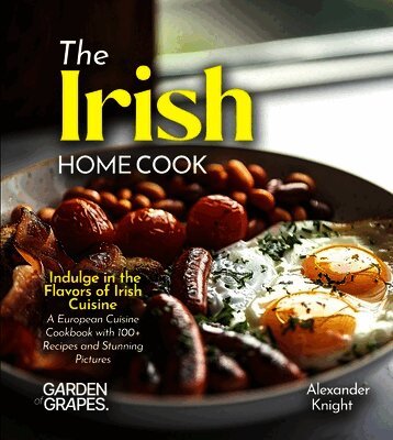 Alexander Knight - Irish Home Cook, Häftad
