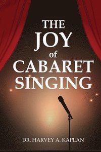 bokomslag Joy of Cabaret Singing