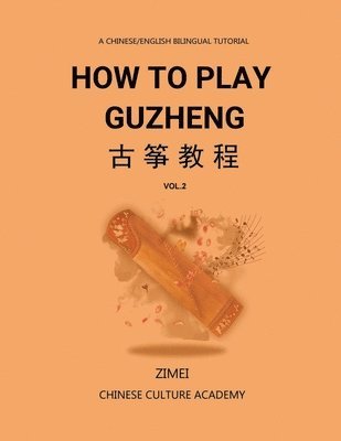 bokomslag How To Play Guzheng - Vol.2