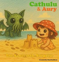 bokomslag Cathulu & Aury: The Sandcastle Surprise