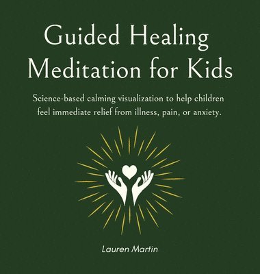bokomslag Guided Healing Meditation for Kids