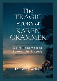 bokomslag Tragic Story of Karen Grammer