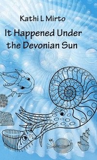 bokomslag It Happened Under the Devonian Sun