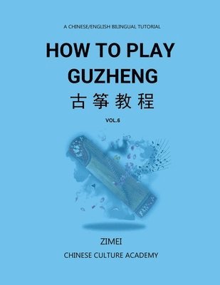 bokomslag How To Play Guzheng - Vol.6