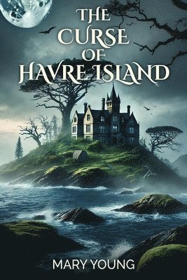 The Curse Of Havre Island 1