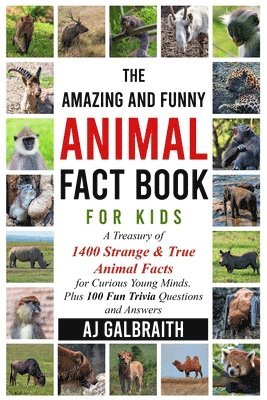 Aj Galbraith - Amazing and Funny Animal Fact Book For Kids, Häftad