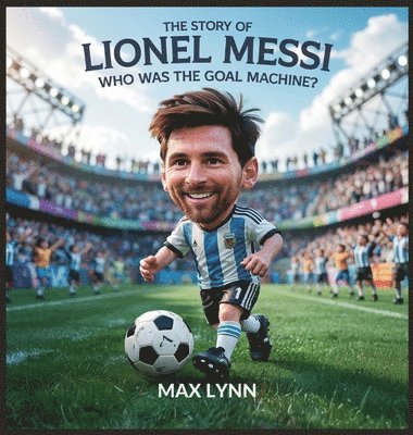 bokomslag Story of Lionel Messi