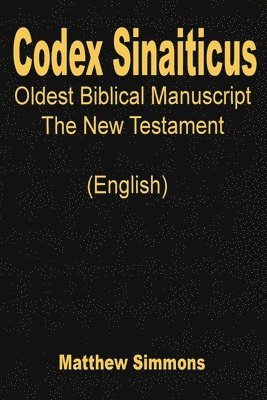 bokomslag Codex Sinaiticus: The Oldest Biblical Manuscript (English)